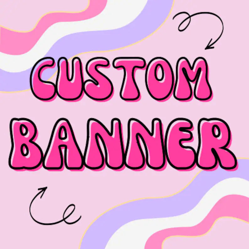 Custom Order Banner